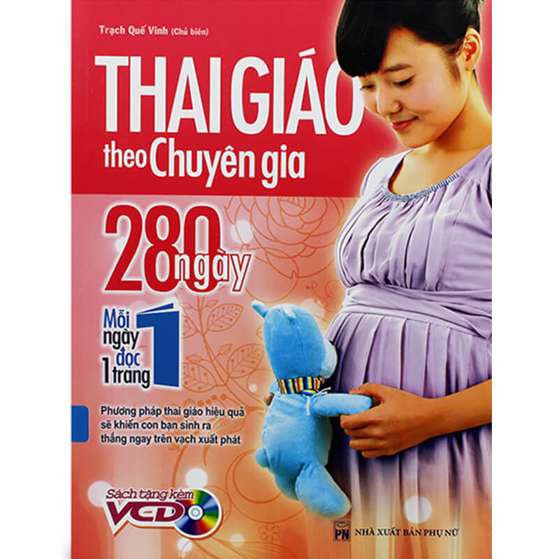 Sách hay cho bà bầu: Thai Giáo Theo Chuyên Gia - 280 Ngày - Mỗi Ngày Đọc Một Trang